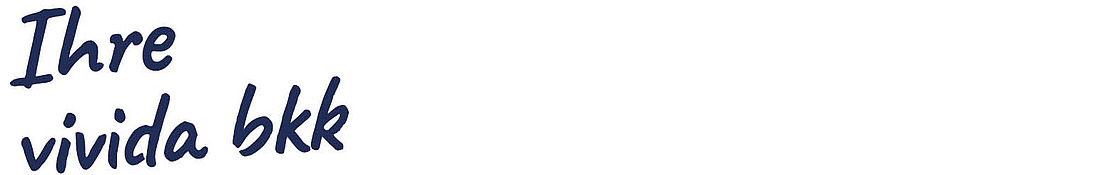 Die Worte „Ihre vivida bkk“ sind in dunkelblauer Schreibschrift auf weißem Hintergrund geschrieben und befinden sich auf der linken Seite des Bildes.